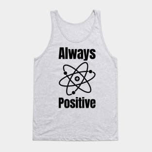 Always Positive Science Lover Tank Top